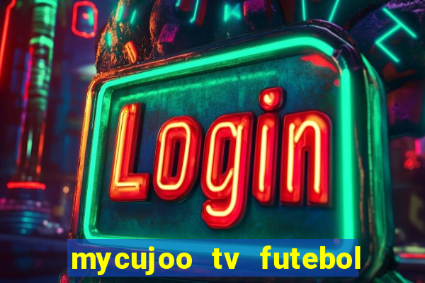 mycujoo tv futebol ao vivo